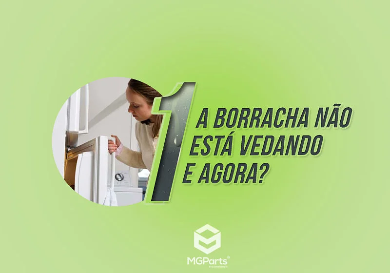 A borracha não esta vedando e agora?