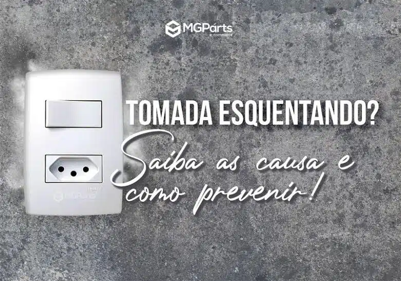 Por que a tomada esquenta - capa do post