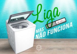 maquina de lavar liga mas não funciona
