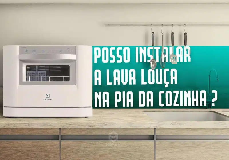 posso colocar a lava louças na pia