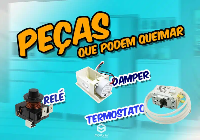 peças que podem queimar da geladeira