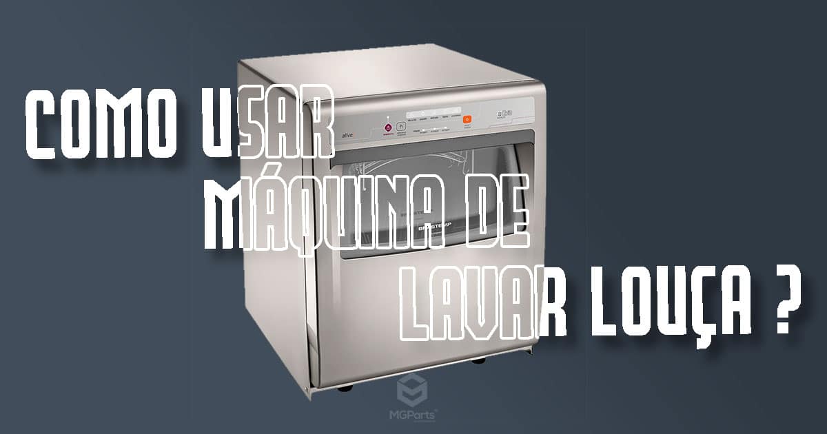 Como usar máquinas de lavar louças